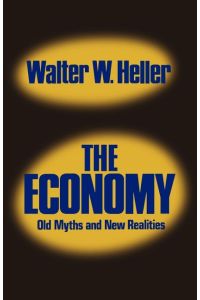 The Economy  - Old Myths and New Realities