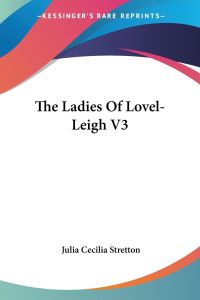 The Ladies Of Lovel-Leigh V3