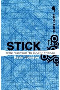 Stick  - Glue Yourself to Godly Friends