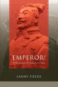Emperor!  - A Romance of Ancient China