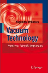 Vacuum Technology  - Practice for Scientific Instruments