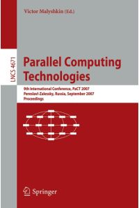 Parallel Computing Technologies  - 9th International Conference, PaCT 2007, Pereslavl-Zalessky, Russia, September 3-7, 2007, Proceedings