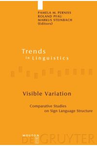 Visible Variation  - Comparative Studies on Sign Language Structure