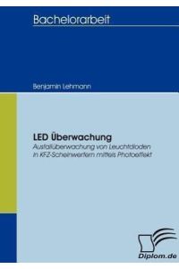 LED Überwachung  - Ausfallüberwachung von Leuchtdioden in KFZ-Scheinwerfern mittels Photoeffekt