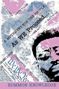 As WE Proceed .   - A Movement for the People