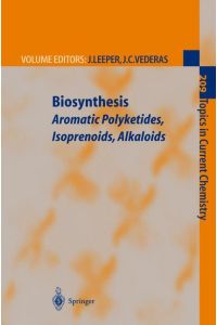 Biosynthesis  - Aromatic Polyketides, Isoprenoids, Alkaloids