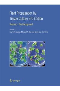 Plant Propagation by Tissue Culture  - Volume 1. The Background