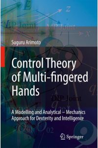 Control Theory of Multi-fingered Hands  - A Modelling and Analytical¿Mechanics Approach for Dexterity and Intelligence