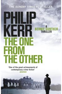 The One from the Other  - A Bernie Gunther Mystery