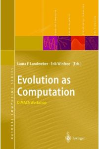Evolution as Computation  - DIMACS Workshop, Princeton, January 1999