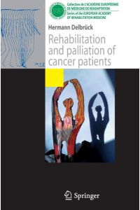 Rehabilitation and palliation of cancer patients  - (Patient care)