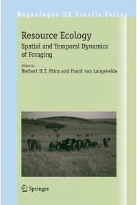 Resource Ecology  - Spatial and Temporal Dynamics of Foraging