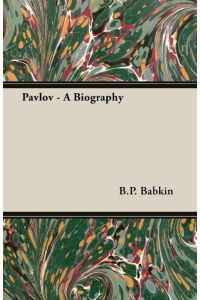 Pavlov - A Biography