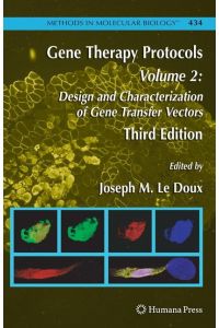 Gene Therapy Protocols  - Volume 2: Design and Characterization of Gene Transfer Vectors