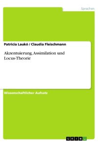 Akzentuierung, Assimilation und Locus-Theorie