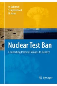 Nuclear Test Ban  - Converting Political Visions to Reality