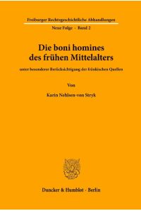 Die boni homines des frühen Mittelalters,   - unter besonderer Berücksichtigung der fränkischen Quellen.
