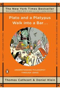 Plato and a Platypus Walk into a Bar . . .   - Understanding Philosophy Through Jokes