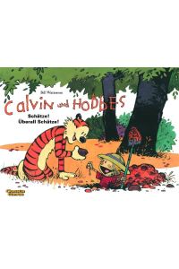 Calvin & Hobbes 10 - Schätze! Überall Schätze!