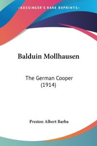Balduin Mollhausen  - The German Cooper (1914)