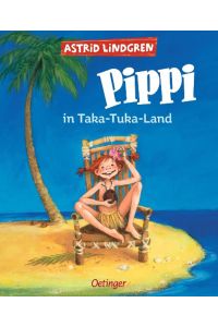 Pippi in Taka-Tuka-Land (farbig)  - Pippi Langstrumpf 3. Pippi in Taka-Tuka-Land