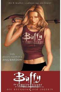 Buffy, Staffel 8. Bd. 01  - Die Rückkehr der Jägerin
