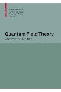 Quantum Field Theory  - Competitive Models