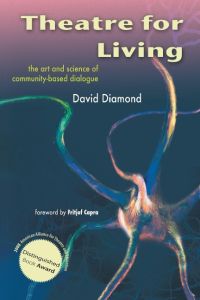 Theatre for Living  - The Art and Science of Community-Based Dialogue