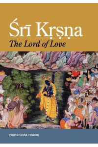 Sri Krsna  - The Lord of Love