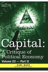 Capital  - A Critique of Political Economy - Vol. III-Part II: The Process of Capitalist Production as a Whole