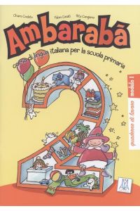 Ambarabà 2. 3 Übungshefte  - corso di lingua italiana per la scuola primaria. Quaderni di lavoro