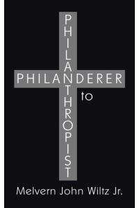 Philanderer to Philanthropist