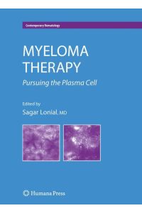 Myeloma Therapy  - Pursuing the Plasma Cell