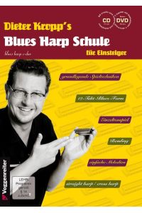 Blues Harp Schule  - blues harp c-dur / für Einsteiger / grundlegende Spieltechniken / 12-Takt-Blues-Form / Einzeltonspiel / Bending / einfache Melodien /
