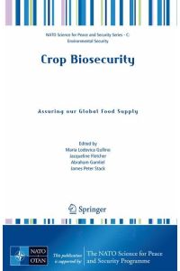 Crop Biosecurity  - Assuring our Global Food Supply