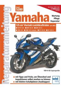 Yamaha 125 ccm-Viertakt-Leichtkrafträder  - Yamaha YBR 125 / Yamaha XT 125 R / Yamaha XT 125 X / Yamaha YZF-R 125. Ab Modelljahr 2005
