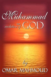 Muhammad  - an evolution of God