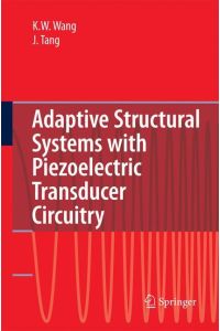 Adaptive Structural Systems with Piezoelectric Transducer Circuitry