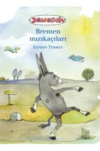 Die Bremer Stadtmusikanten. Türkische Ausgabe  - Bremen Mizikacilari