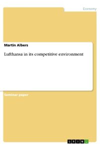 Lufthansa in its competitive environment