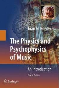 The Physics and Psychophysics of Music  - An Introduction