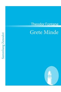 Grete Minde  - Nach einer altmärkischen Chronik