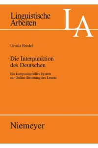 Die Interpunktion des Deutschen  - Ein kompositionelles System zur Online-Steuerung des Lesens