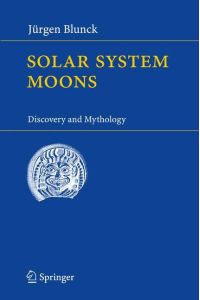Solar System Moons  - Discovery and Mythology