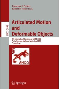Articulated Motion and Deformable Objects  - 5th International Conference, AMDO 2008, Port d'Andratx, Mallorca, Spain, July 9-11, 2008, Proceedings