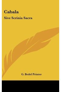 Cabala  - Sive Scrinia Sacra: Mysteries Of State And Government In Letters Of Illustrious Persons And Great Agents In The Reigns Of Henry VII, Queen Elizabeth, K. James And The Late King Charles (1654)