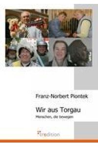 Wir aus Torgau  - Menschen, die bewegen