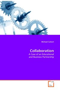 Collaboration  - A Case of an Educational and Business Partnership
