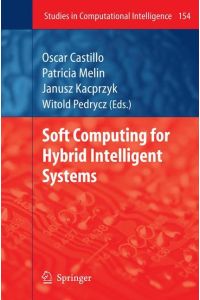 Soft Computing for Hybrid Intelligent Systems