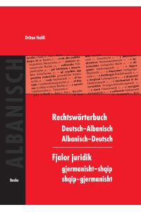 Rechtswörterbuch Deutsch-Albanisch /Albanisch-Deutsch